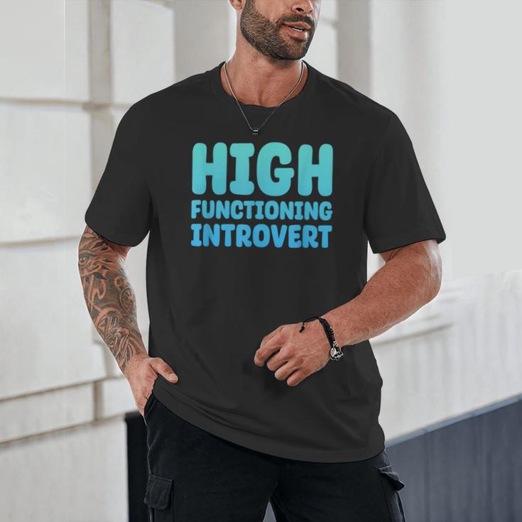 High Functioning Introvert Sarcasm Sarcastic Unisex T-Shirt High Functioning Introvert Sarcasm Sarcastic Unisex T-Shirt