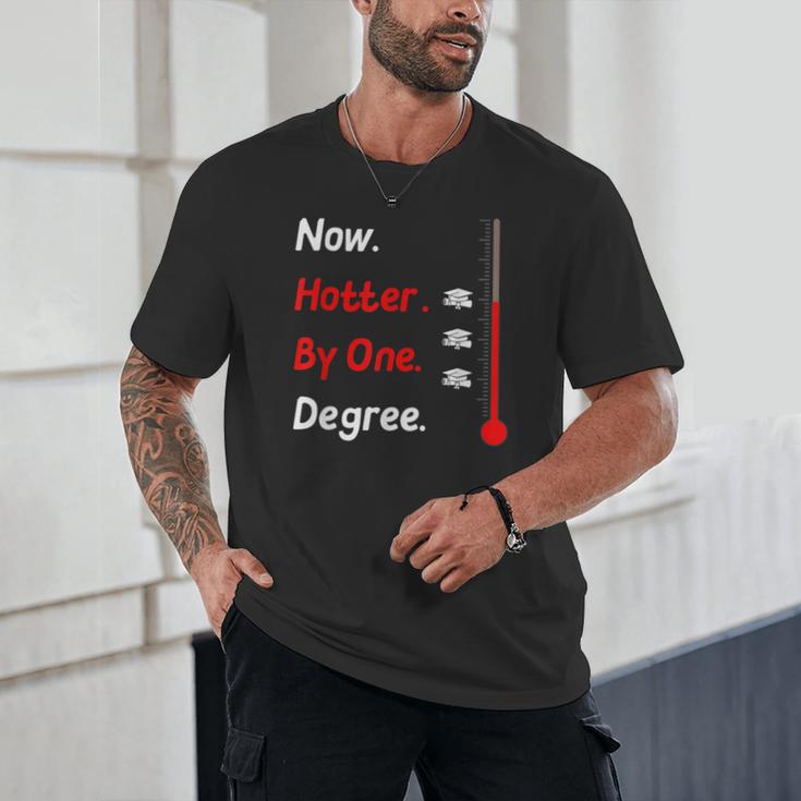 Now Hotter By One Degree Shirt Graduation For Her 2020 Unisex T-Shirt