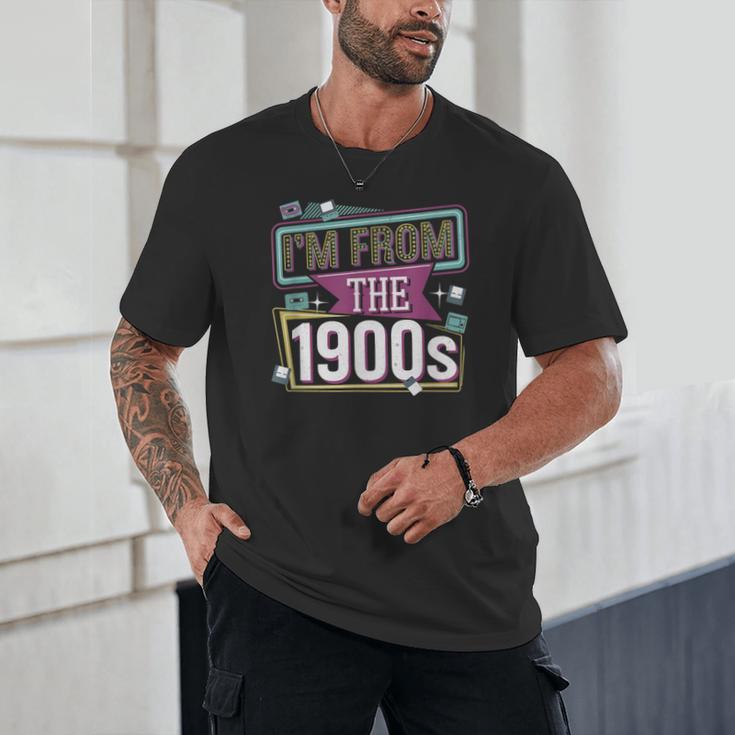I'm From The 1900s Unisex T-Shirt