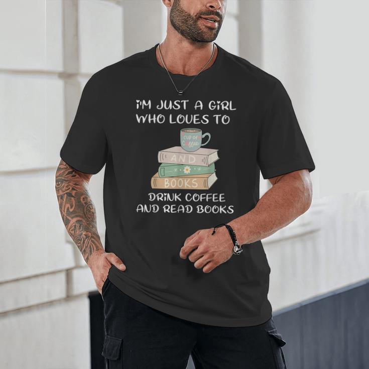 I'm Just a Girl Who Loves To Drink Coffee And Read Books Unisex T-Shirt