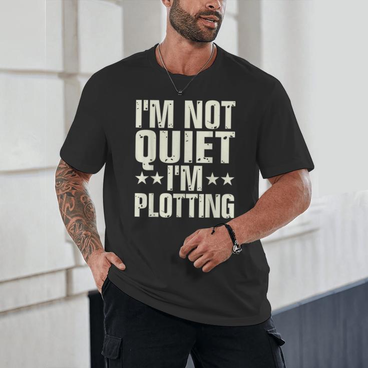 I'm Not Quiet I'm Plotting I Introvert Unisex T-Shirt I'm Not Quiet I'm Plotting I Introvert Unisex T-Shirt