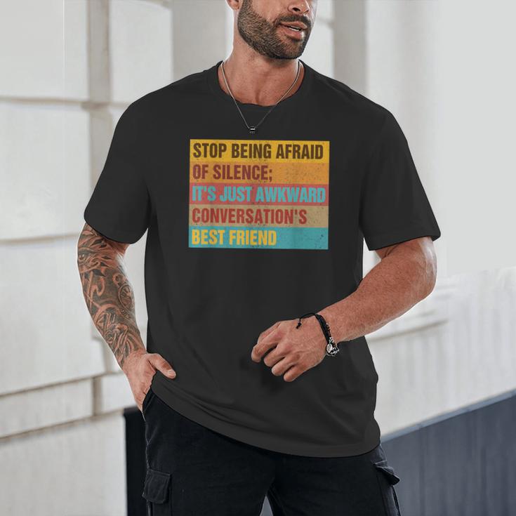 Introvert Stop Being Afraid Of Silence Just Awkward Unisex T-Shirt Introvert Stop Being Afraid Of Silence Just Awkward Unisex T-Shirt