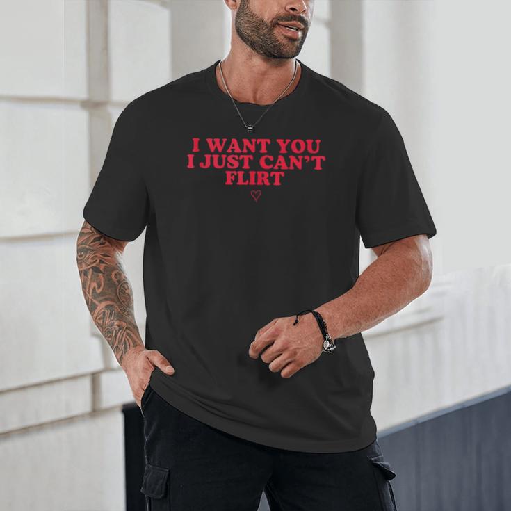 Introvert Valentines Day I Want You I Just Can't Flirt Unisex T-Shirt