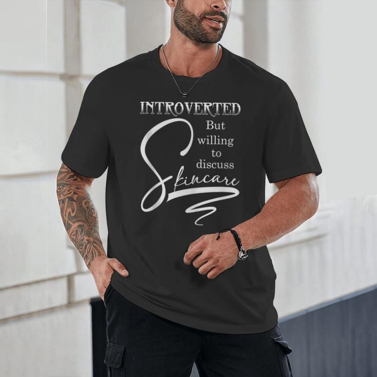 Introverted Skincare Esthetician Beautician Cosmetologist Unisex T-Shirt