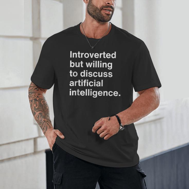 Introverted But Willing To Discuss AI Introverts Unisex T-Shirt Introverted But Willing To Discuss AI Introverts Unisex T-Shirt