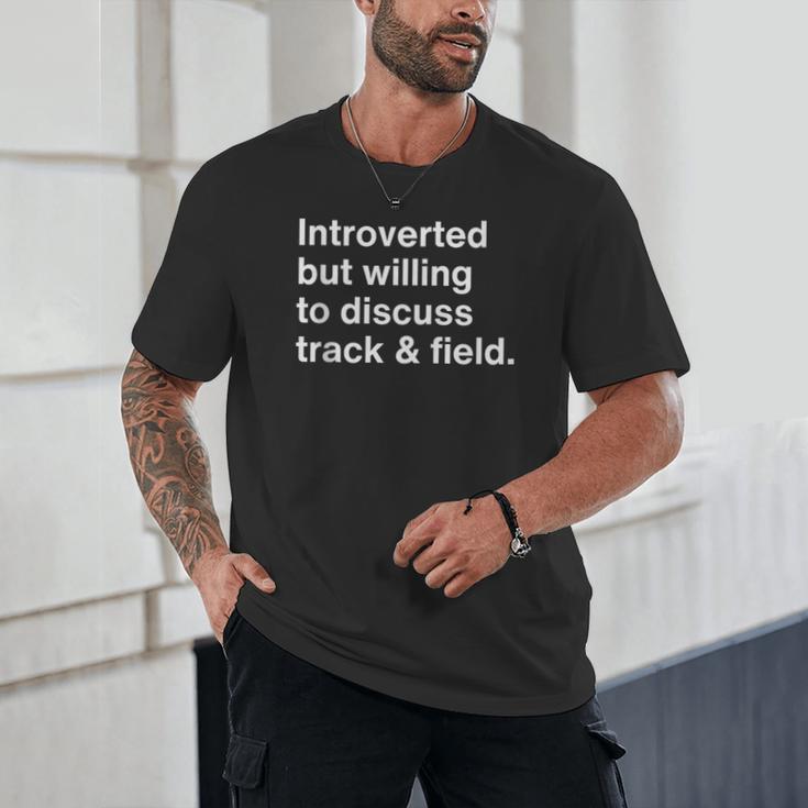 Introverted But Willing To Discuss Track And Field Introvert Unisex T-Shirt