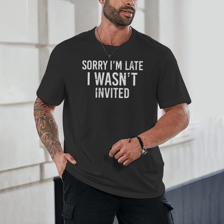 Introverts Anxiety Sorry I'm Late I Wasn't Invited Apologies Unisex T-Shirt Introverts Anxiety Sorry I'm Late I Wasn't Invited Apologies Unisex T-Shirt