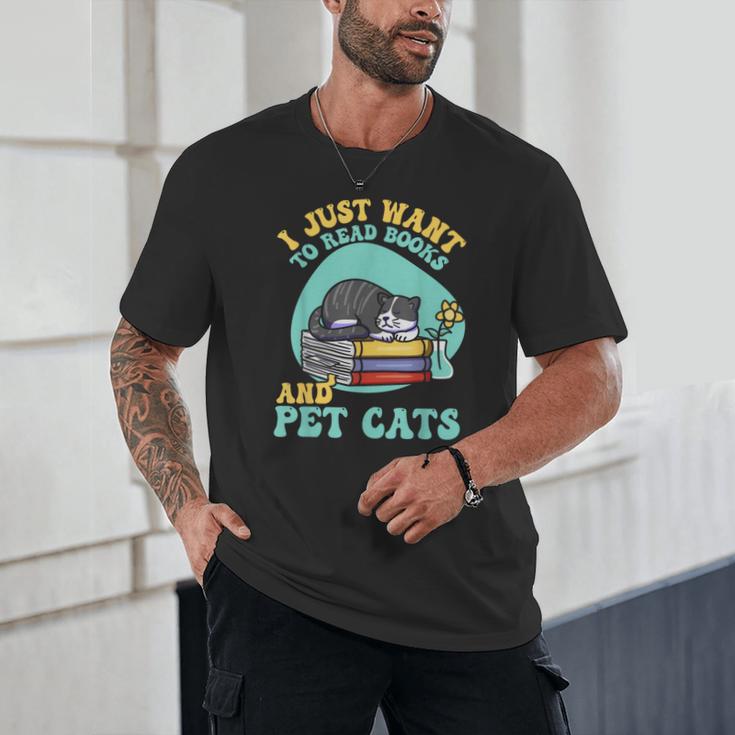 I Just Want To Read Books And Pet Cats Cat Book Lovers Unisex T-Shirt