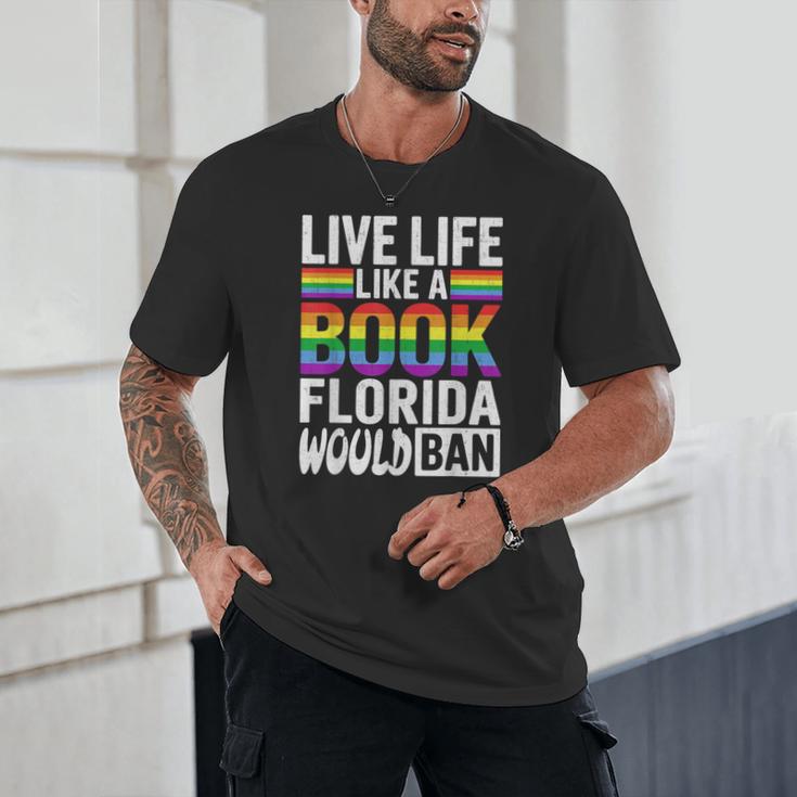 LGBTQ Quote Live Life Like A Banned Rainbow Book Unisex T-Shirt