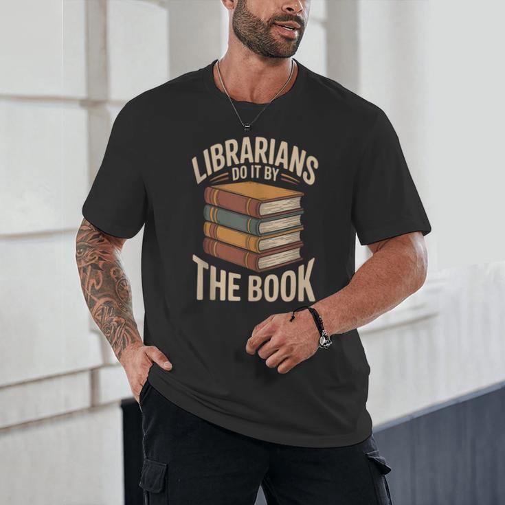 Librarians Do It By The Book Librarian Unisex T-Shirt