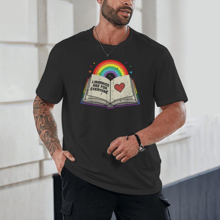 Libraries Are For Everyone Book LGBTQ Ally Gay Pride Month Unisex T-Shirt Libraries Are For Everyone Book LGBTQ Ally Gay Pride Month Unisex T-Shirt
