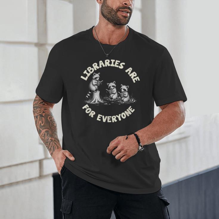 Libraries Are For Everyone Read Banned Book Librarian Reader Unisex T-Shirt Libraries Are For Everyone Read Banned Book Librarian Reader Unisex T-Shirt
