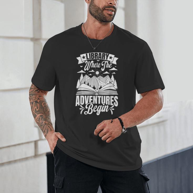 Library Where The Adventures Begin Librarian Book Readers Unisex T-Shirt
