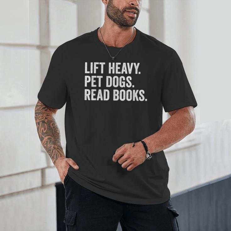 Lift Heavy Pet Dogs Read Books Gym Workout Weight Lifter Unisex T-Shirt