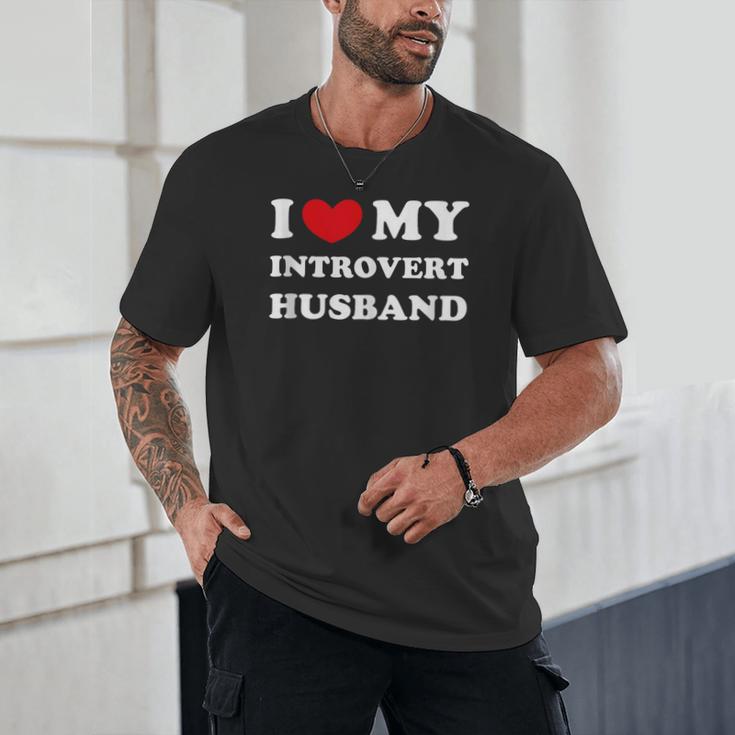 I Love My Introvert Husband I Heart My Introvert Husband Unisex T-Shirt