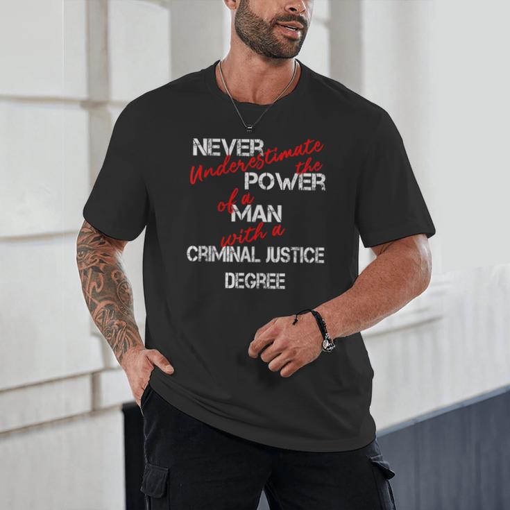 Man Criminal Justice Degree Graduation Or Career Unisex T-Shirt