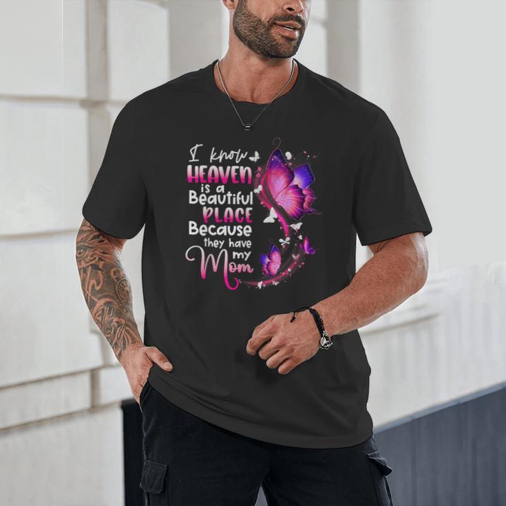 In Memory Of Mom I Know Heaven Beautiful Place Wings Angel Unisex T-Shirt In Memory Of Mom I Know Heaven Beautiful Place Wings Angel Unisex T-Shirt