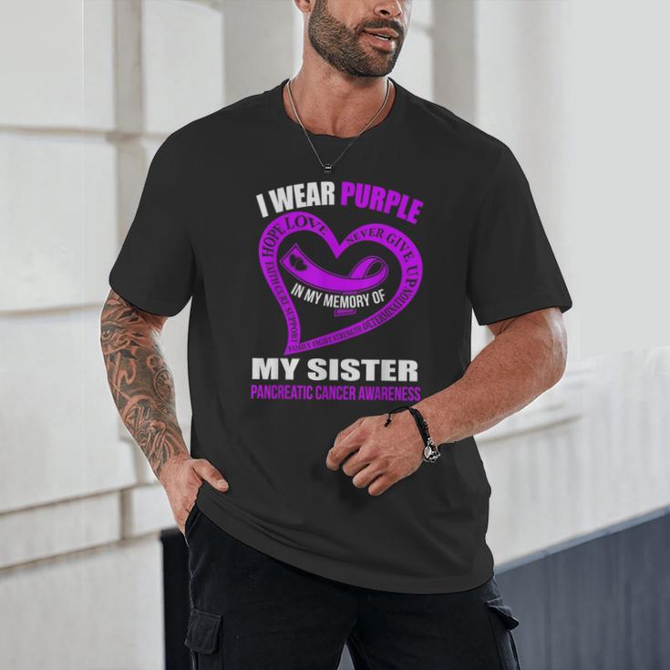 In My Memory Of My Sister PANCREATIC CANCER AWARENESS Unisex T-Shirt In My Memory Of My Sister PANCREATIC CANCER AWARENESS Unisex T-Shirt