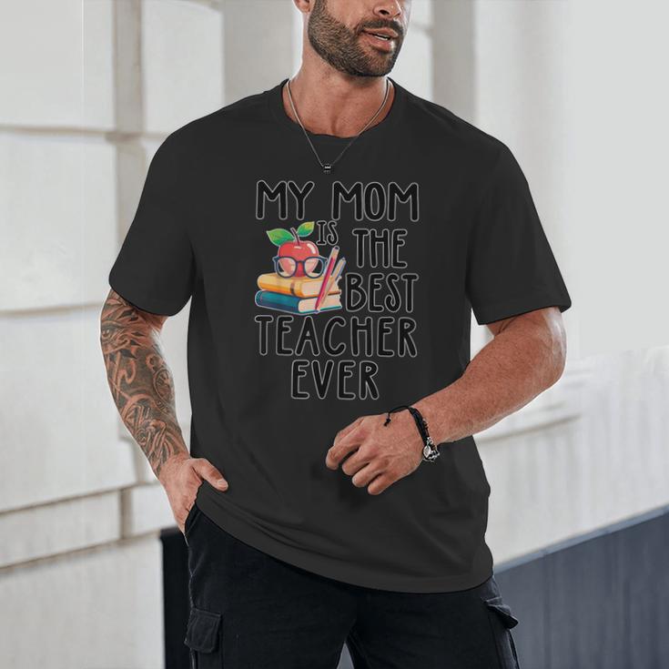 My Mom Is The Best Teacher Ever Apple Books School Mother Unisex T-Shirt My Mom Is The Best Teacher Ever Apple Books School Mother Unisex T-Shirt
