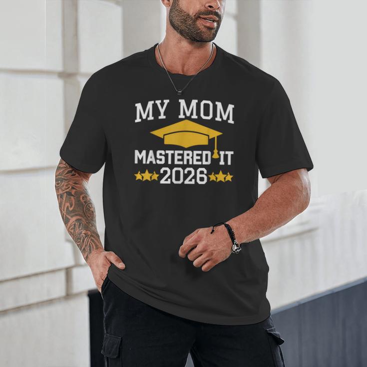 My Mom Mastered It Class Of 2026 Family Masters Graduation Unisex T-Shirt