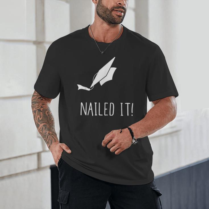 Nailed It Shirt Cute Graduation Grad Cap Unisex T-Shirt