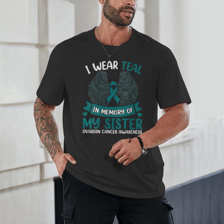 Ovarian Cancer Shirt I Wear Teal In Memory Of My Sister Unisex T-Shirt