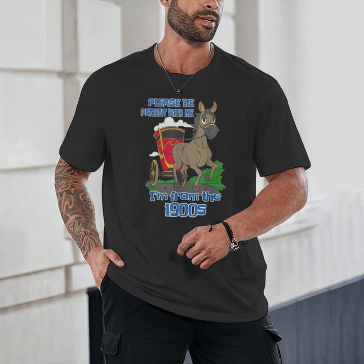 Patient With Me I'm From The 1900s Unisex T-Shirt Patient With Me I'm From The 1900s Unisex T-Shirt