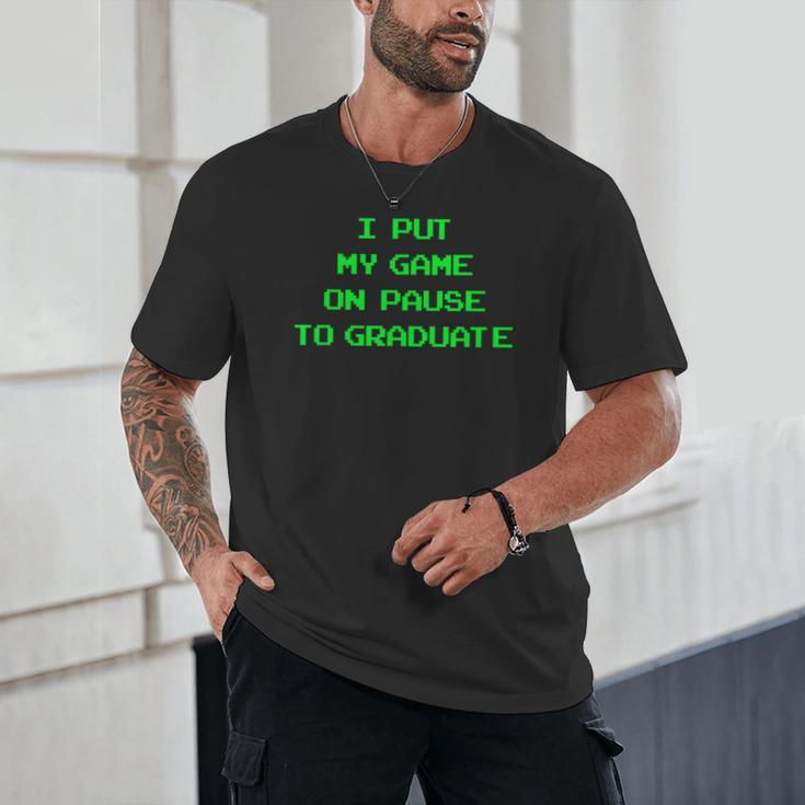I Paused My Game To Graduate School Graduation Gamer Unisex T-Shirt