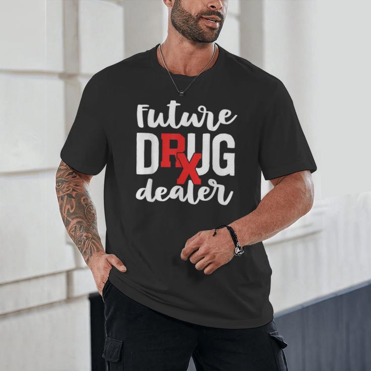 Pharmacist Graduation Pharmacy Future Drug Dealer Unisex T-Shirt