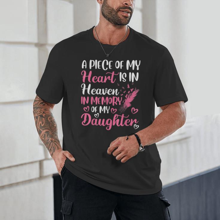 A Piece Of My Heart Is In Heaven In Memory Of My Daughter Unisex T-Shirt