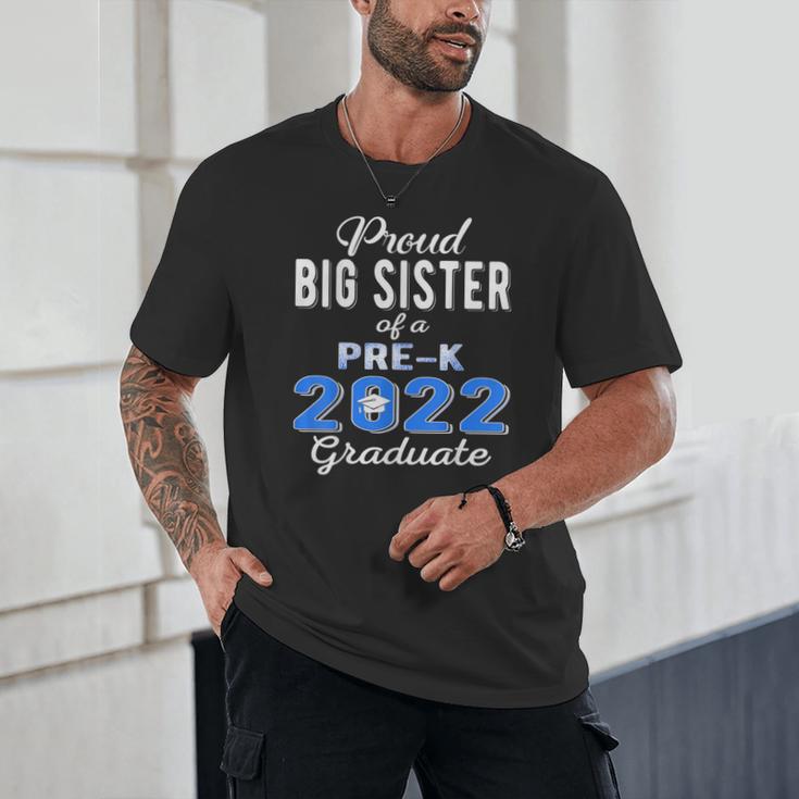 Proud Big Sister Of Pre K School Graduate 2022 Graduation Unisex T-Shirt