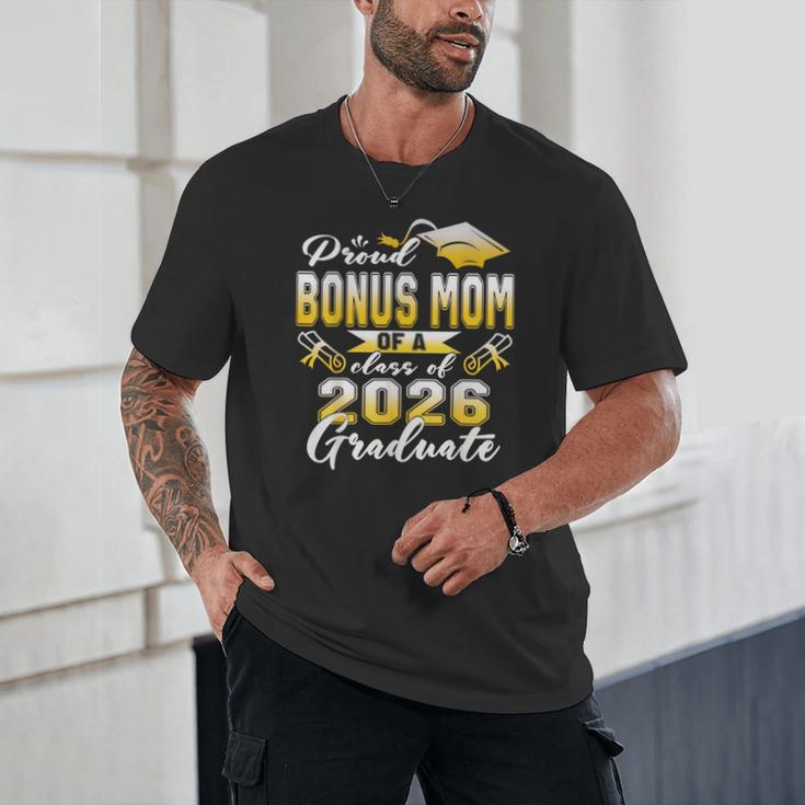 Proud Bonus Mom Of a Class Of 2026 Graduate Graduation 2026 Unisex T-Shirt