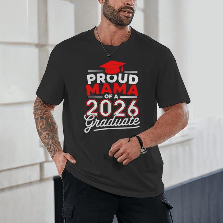 Proud Mama Of A 2026 Graduate Class Of 2026 Mom Graduation Unisex T-Shirt