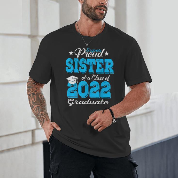 Proud Sister Of a 2022 Graduate Class Of 2022 Graduation 22 Unisex T-Shirt
