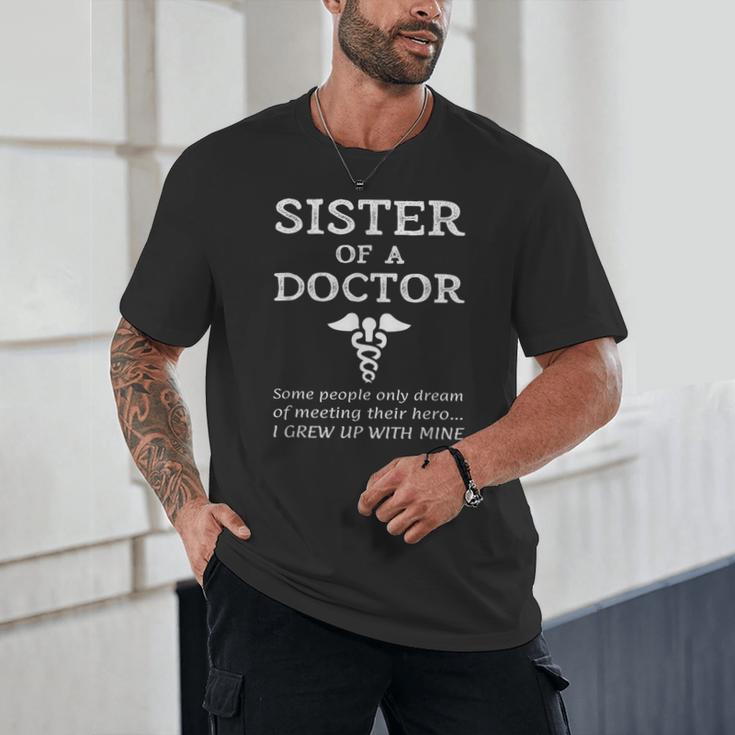 Proud Sister Of A Doctor Medical MD Brother Quote Graduation Unisex T-Shirt