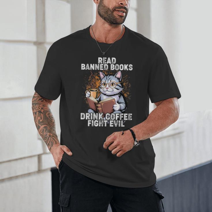 Read Banned Books Drink Coffee Fight Evil Cat Unisex T-Shirt Read Banned Books Drink Coffee Fight Evil Cat Unisex T-Shirt