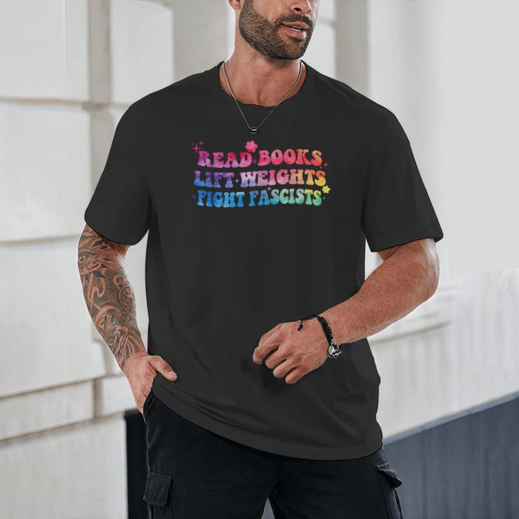 Read Books Lift Weights Fight Fascists Tie Dye Men Women Unisex T-Shirt