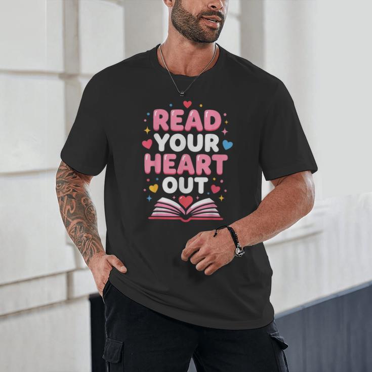 Read Your Heart Out Valentine Reading Book For Kid Teacher Unisex T-Shirt