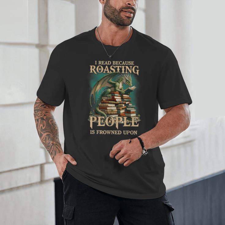 I Read Because Roasting People Is Frowned Upon Dragon Book Unisex T-Shirt I Read Because Roasting People Is Frowned Upon Dragon Book Unisex T-Shirt
