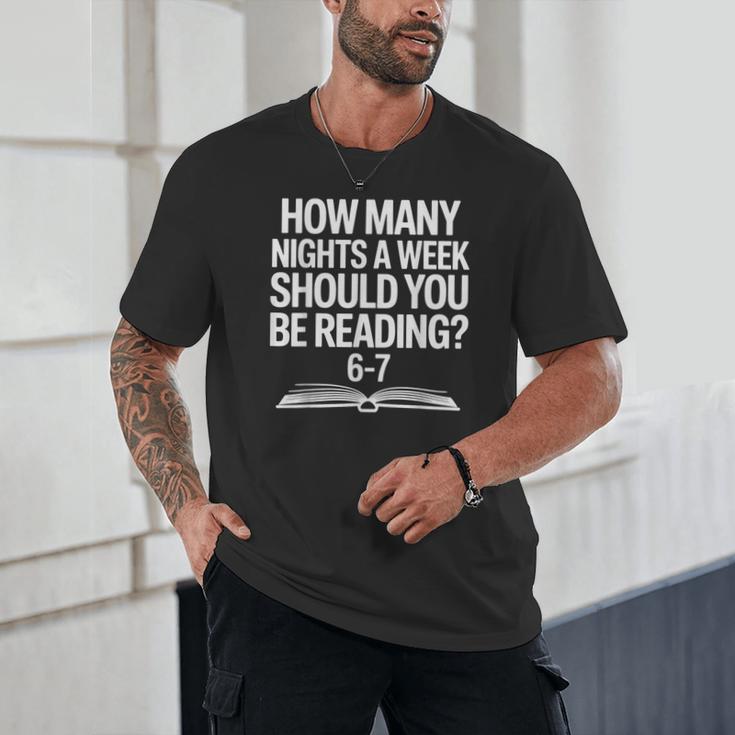 Reading Meme 6 To 7 Nights a Week Book Appreciation Unisex T-Shirt