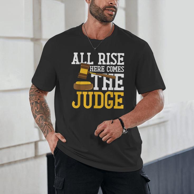 All Rise Here Comes The Judge Lawyer Graduation Quote Unisex T-Shirt