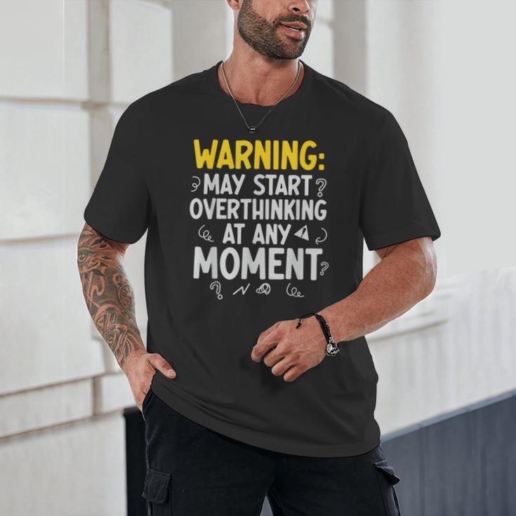 Sarcastic Saying For Overthinkers Introverts Unisex T-Shirt