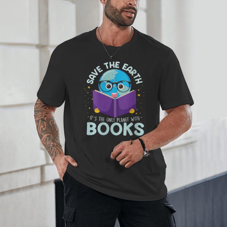 Save Earth It´s Only Planet With Books Reader Earth Day Unisex T-Shirt Save Earth It´s Only Planet With Books Reader Earth Day Unisex T-Shirt
