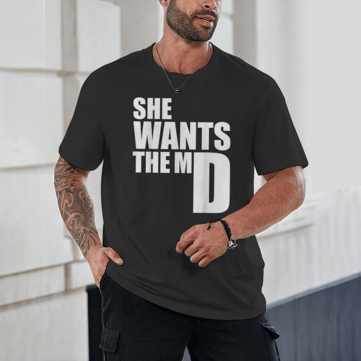 She Wants The MD Shirt Medical Graduation Doctor Unisex T-Shirt