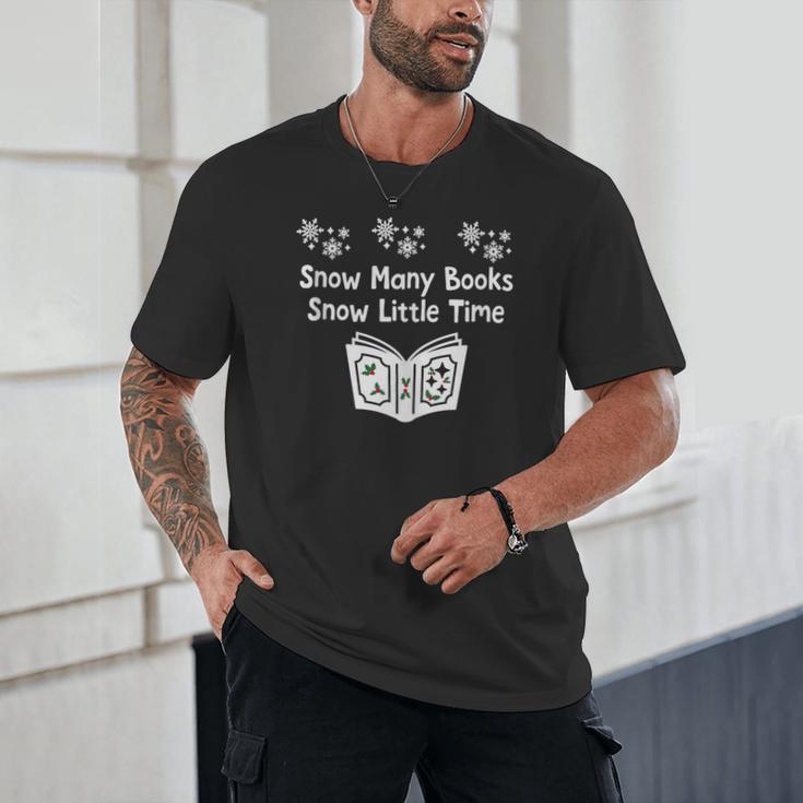 Snow Many Books Snow Little Time Reading Christmas Book Club Unisex T-Shirt Snow Many Books Snow Little Time Reading Christmas Book Club Unisex T-Shirt