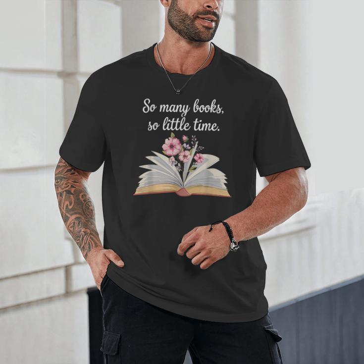 So Many Books Little Time Loves To Read Books Bookworm Unisex T-Shirt