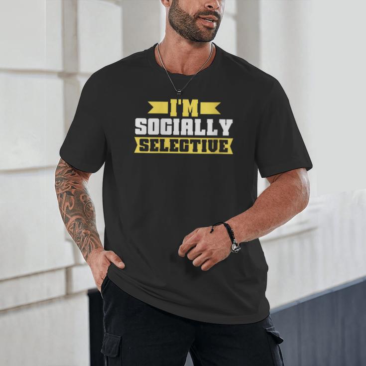 Im Socially Selective Introvert Unisex T-Shirt Im Socially Selective Introvert Unisex T-Shirt