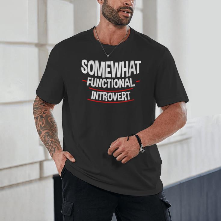 Somewhat Functional Introvert Unisex T-Shirt Somewhat Functional Introvert Unisex T-Shirt