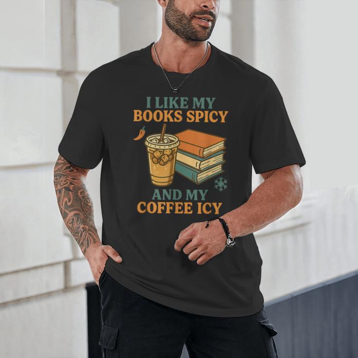 Spicy Books And Iced Coffee Book Lover Smut Reader Unisex T-Shirt
