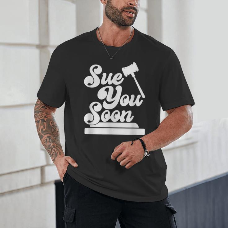 Sue You Soon Law Student School Graduation Unisex T-Shirt